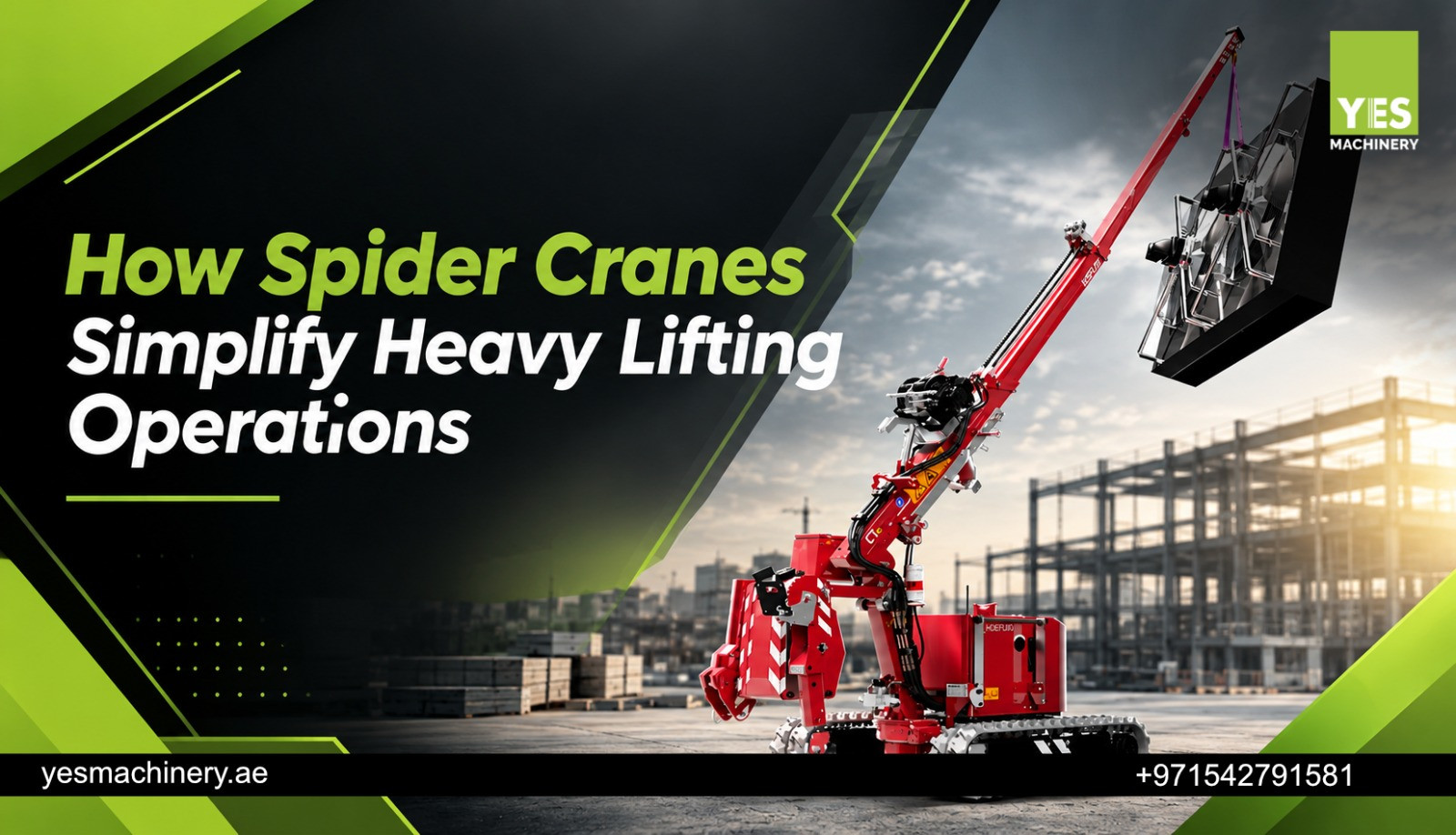 How Spider Cranes Simplify Heavy Lifting Operations