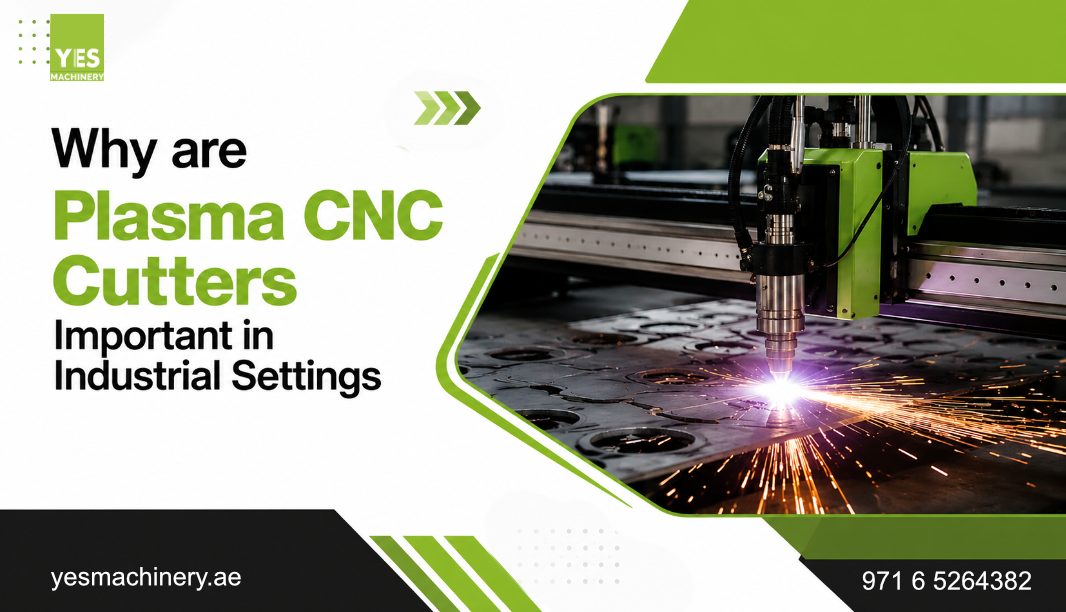 Why are Plasma CNC Cutters Important  in Industrial Settings