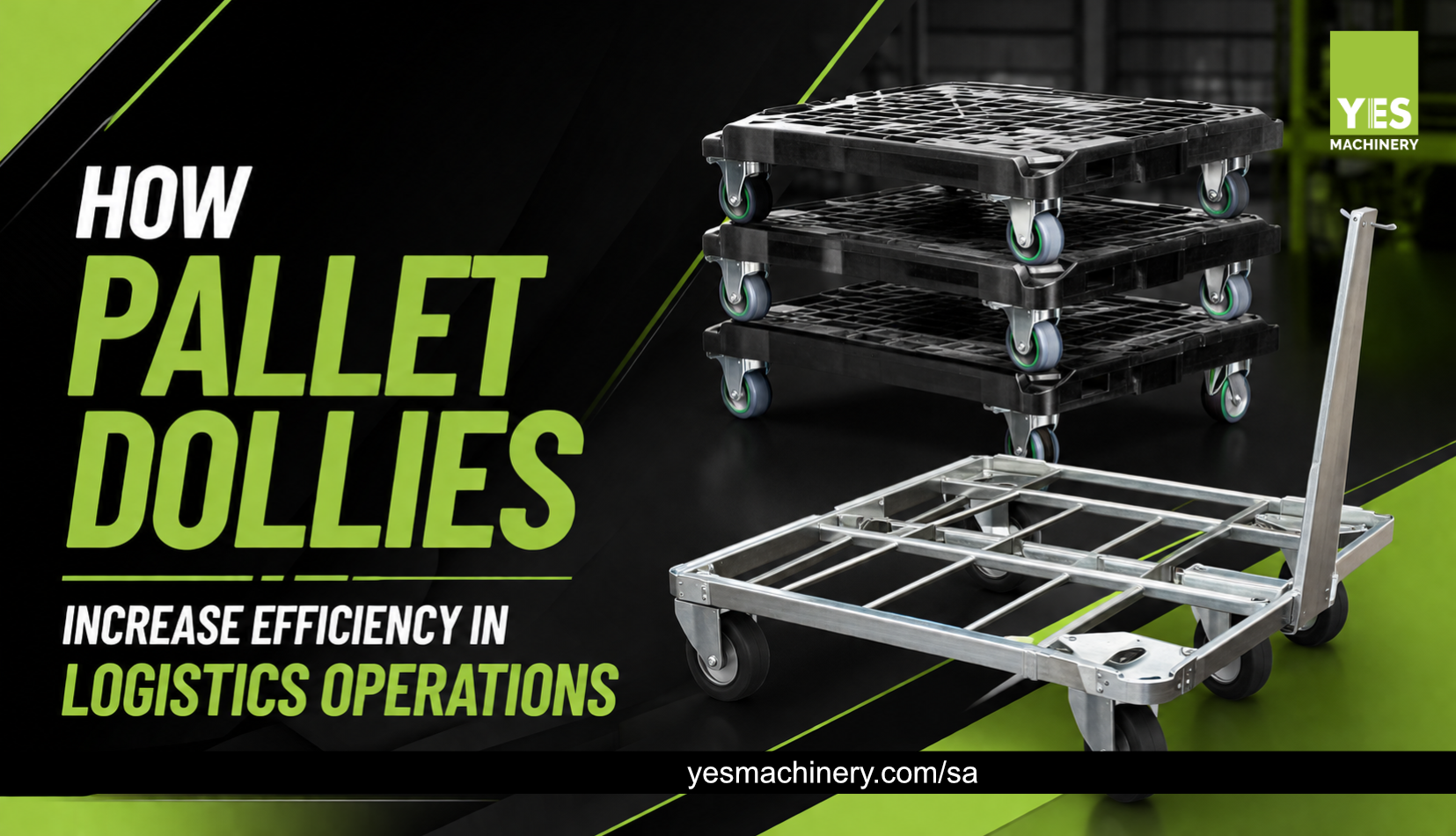 How Pallet Dollies Increase Efficiency In Logistics Operations