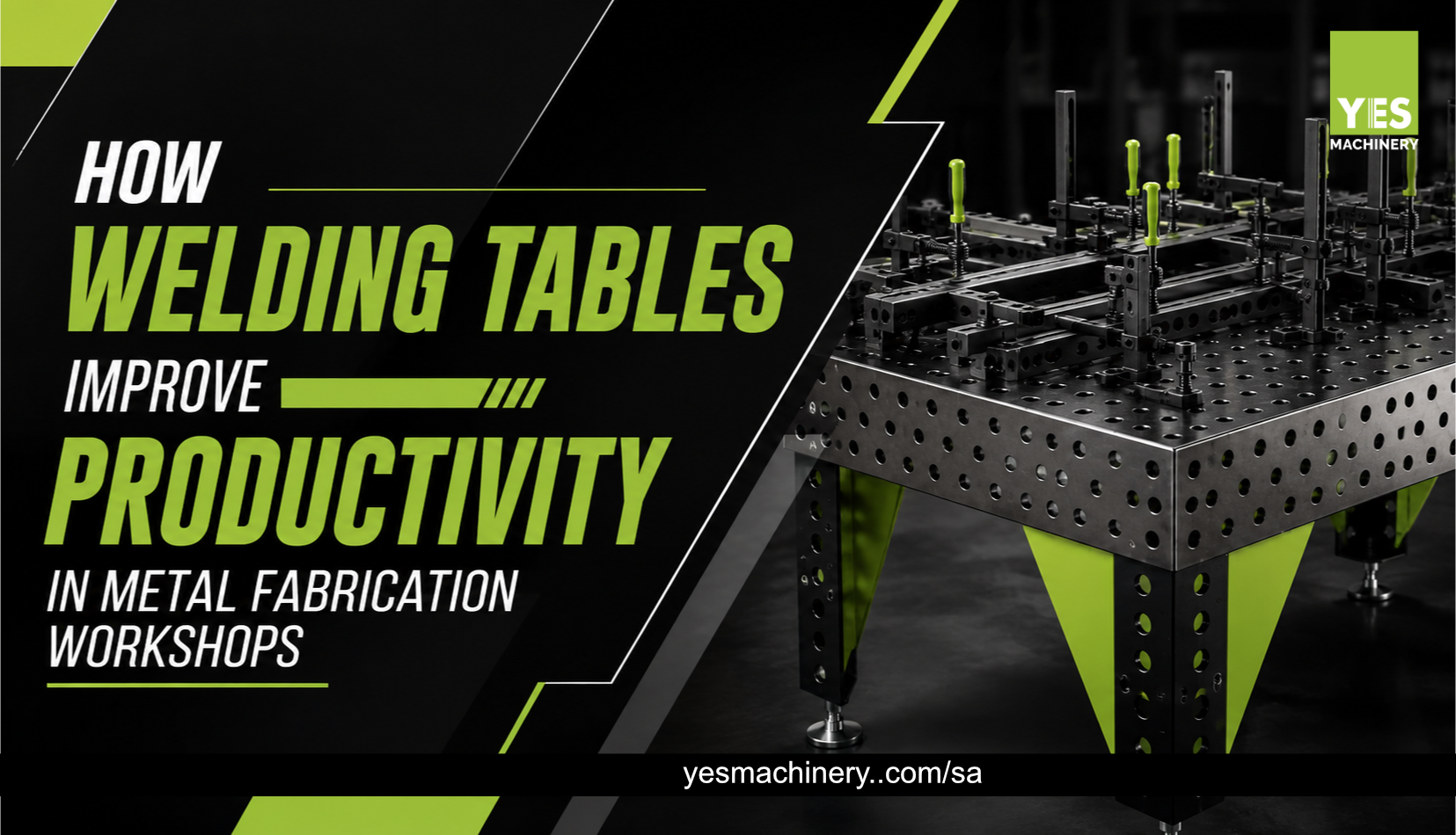 How Welding Tables Improve Productivity in Metal Fabrication